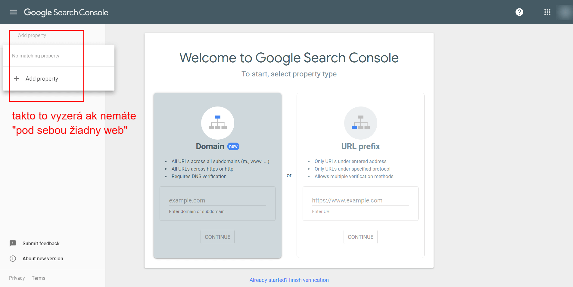 Prázdny účet Google Seach Console. Ak nikto nikdy ešte prepojenie nevytváral, vložte vašu doménu a začnite sledovať dáta pre zlepšenie organických pozícií.
