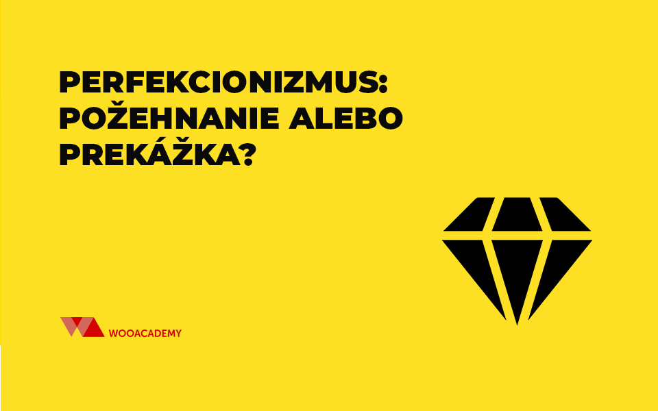 Perfekcionizmus: požehnanie alebo prekážka?